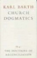 Cover: Church Dogmatics: The Doctrine of Reconciliation v.4 - T.& T.Clark Ltd