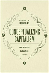 Enlarge image Cover: Conceptualizing Capitalism - Institutions, Evolution, Future - University of Chicago Press