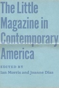 Cover: The Little Magazine in Contemporary America - University of Chicago Press