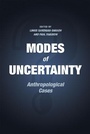 Cover: Modes of Uncertainty - University of Chicago Press