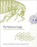 Cover: The Technical Image - University of Chicago Press