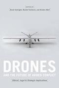 Cover: Drones and the Future of Armed Conflict - University of Chicago Press