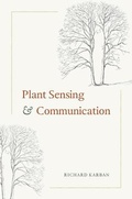 Cover: Plant Sensing and Communication - University of Chicago Press