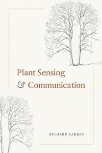 Enlarge image Cover: Plant Sensing and Communication - University of Chicago Press