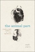 Cover: The Animal Part - University of Chicago Press