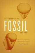 Cover: Rereading the Fossil Record - University of Chicago Press