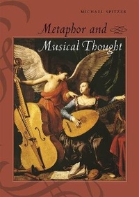 Enlarge image Cover: Metaphor and Musical Thought - University of Chicago Press