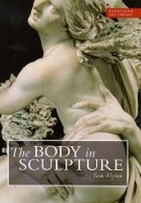 Abbildung von: The Body in Sculpture - Weidenfeld Nicolson Illustrated