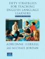 Cover: Fifty Strategies for Teaching English Language Learners - Pearson