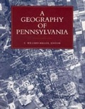 Cover: A Geography of Pennsylvania - Pennsylvania State University Press