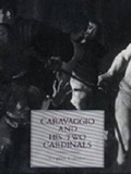 Cover: Caravaggio and His Two Cardinals - Pennsylvania State University Press