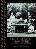 Cover: The House of Hanover and Saxe-Coburg-Gotha - Weidenfeld Nicolson Illustrated