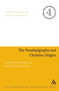 Cover: The Pseudepigrapha and Christian Origins - T.& T.Clark Ltd