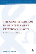 Cover: The Gentile Mission in Old Testament Citations in Acts - T.& T.Clark Ltd