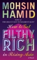 Cover: How to Get Filthy Rich In Rising Asia - Penguin Books Ltd