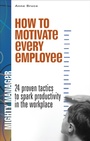 Cover: How to Motivate Every Employee EB - McGraw-Hill Education