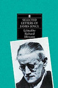 Enlarge image Cover: Selected Letters of James Joyce - Faber & Faber