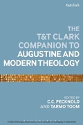 Cover: The T&T Clark Companion to Augustine and Modern Theology - T.& T.Clark Ltd