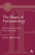 Cover: The Shape of Pneumatology - T.& T.Clark Ltd