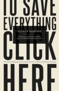 Enlarge image Cover: To Save Everything, Click Here - Penguin Books Ltd