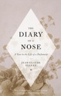 Cover: The Diary of a Nose - Penguin Books Ltd