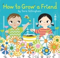 Cover: How to Grow a Friend - Random House Studio
