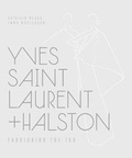 Cover: Yves Saint Laurent + Halston - Yale University Press
