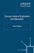 Cover: Carnap's Ideal of Explication and Naturalism - Palgrave Macmillan