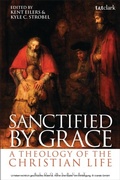 Cover: Sanctified by Grace - T.& T.Clark Ltd