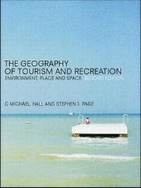 Bild vergrößern Bild: The Geography of Tourism and Recreation - Routledge