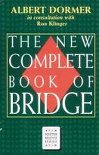 Abbildung von: The New Complete Book of Bridge - Cassell Reference