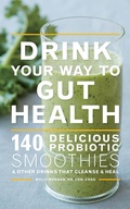 Cover: Drink Your Way to Gut Health - Mariner Books