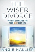 Bild: The Wiser Divorce - Megeve Press LLC