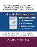 Cover: Setting Boundaries with Your Adult Children Companion Study Guide - Allison Bottke LLC