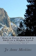 Cover: How to Press Forward & Shift to a Higher Level - Inspired 4 U Publications