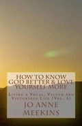 Cover: How To Know God Better & Love Yourself More - Inspired 4 U Publications