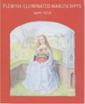 Cover: Flemish Illuminated Manuscripts 1400-1550 - The British Library Publishing Division