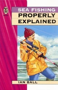 Enlarge image Cover: Sea Fishing Properly Explained - Elliot Right Way Books