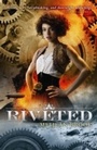 Cover: Riveted - Penguin Books Ltd