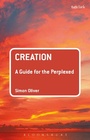 Cover: Creation: A Guide for the Perplexed - T.& T.Clark Ltd