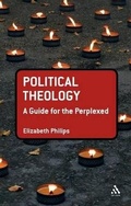 Cover: Political Theology: A Guide for the Perplexed - T.& T.Clark Ltd