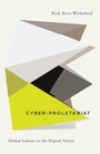 Cover: Cyber-Proletariat - Pluto Press