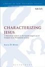 Cover: Characterizing Jesus - T.& T.Clark Ltd