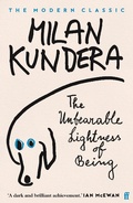 Cover: The Unbearable Lightness of Being - Faber & Faber