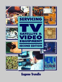 Abbildung von: Servicing TV, Satellite and Video Equipment - Newnes