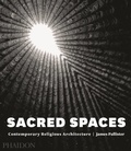 Cover: Sacred Spaces - Phaidon Press Ltd