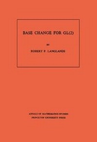 Enlarge image Cover: Base Change for GL(2) - Princeton University Press