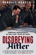 Cover: Disobeying Hitler - Faber & Faber