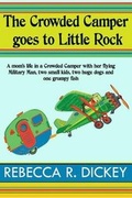 Cover: The Crowded Camper goes to Little Rock - Wing Walker PR