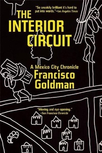 Enlarge image Cover: The Interior Circuit - Grove Press / Atlantic Monthly Press